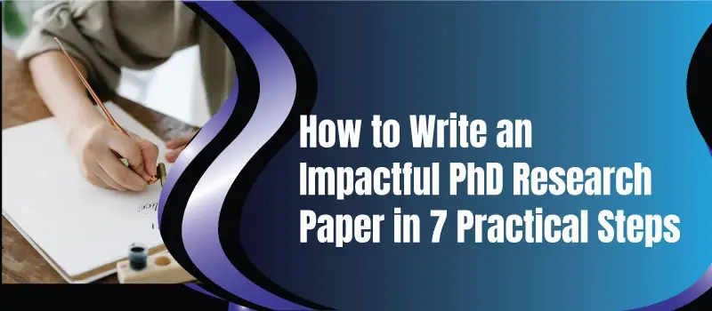 How to Write an Impactful PhD Research Paper