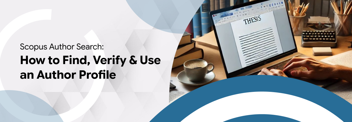 How to Find, Verify & Use an Author Profile in Scopus Author Search